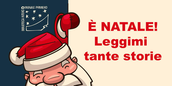 *É Natale! Leggimi tante storie* -  Letture animate per bambine e bambini dai 4 agli 8 anni, accompagnati da mamma e papà